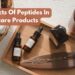 What Are Side Effects Of Using Peptides In Skincare Products?