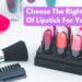 How To Choose The Right Shade Of Lipstick For Your Skin?