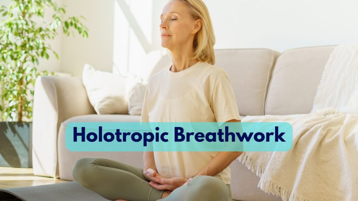 What Is Holotropic Breathwork?