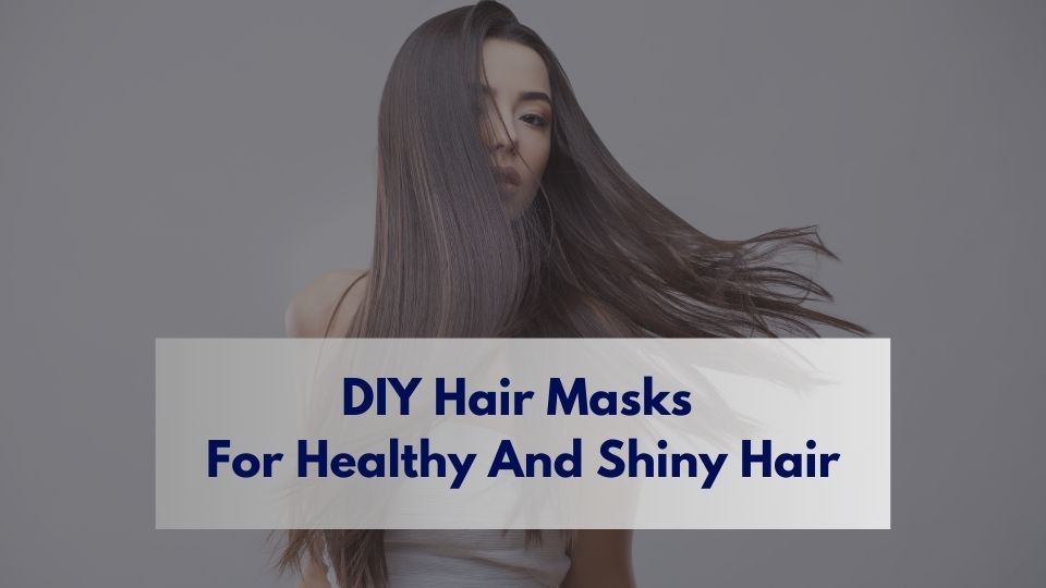 What Are Some DIY Hair Masks For Healthy And Shiny Hair?